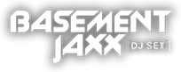 BASEMENT JAXX