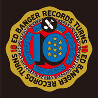 ED BANGER RECORDS 10th Anniversary